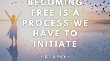Becoming free is a process we have to initiate